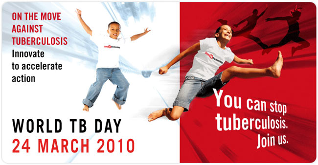 March 24, 2010 - World TB Day